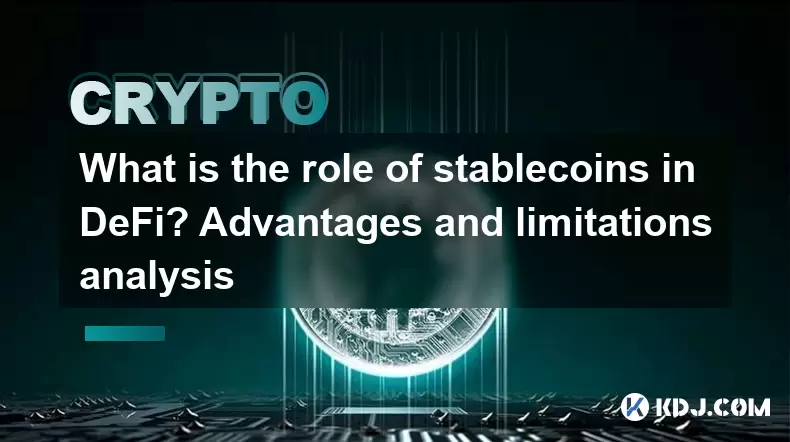 Quel est le rôle des stablecoins dans Defi? Analyse des avantages et des limitations Quel est le rôle des stablecoins dans Defi? Analyse des avantages et des limitations