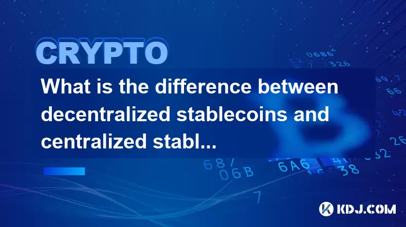 Quelle est la différence entre les stablescoins décentralisés et les stablés centralisés? Comparaison des avantages et des inconvénients Quelle est la différence entre les stablescoins décentralisés et les stablés centralisés? Comparaison des avantages et des inconvénients