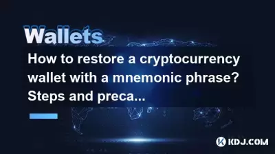 How to restore a cryptocurrency wallet with a mnemonic phrase? Steps and precautions How to restore a cryptocurrency wallet with a mnemonic phrase? Steps and precautions