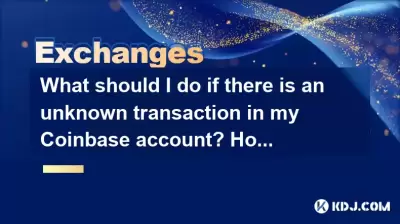 Was soll ich tun, wenn es in meinem Coinbase -Konto eine unbekannte Transaktion gibt? Wie kann ich Berufung einlegen? Was soll ich tun, wenn es in meinem Coinbase -Konto eine unbekannte Transaktion gibt? Wie kann ich Berufung einlegen?