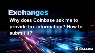 Pourquoi Coinbase me demande-t-il de fournir des informations fiscales? Comment le soumettre? Pourquoi Coinbase me demande-t-il de fournir des informations fiscales? Comment le soumettre?