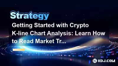 Getting Started with Crypto K-line Chart Analysis: Learn How to Read Market Trends from Scratch Getting Started with Crypto K-line Chart Analysis: Learn How to Read Market Trends from Scratch