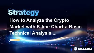 How to Analyze the Crypto Market with K-line Charts: Basic Technical Analysis for Beginners How to Analyze the Crypto Market with K-line Charts: Basic Technical Analysis for Beginners