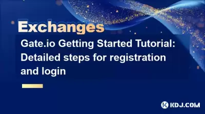 Gate.io Getting Started Tutorial: Detailed steps for registration and login Gate.io Getting Started Tutorial: Detailed steps for registration and login