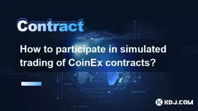How to participate in simulated trading of CoinEx contracts? How to participate in simulated trading of CoinEx contracts?