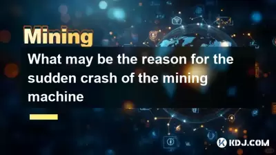 What may be the reason for the sudden crash of the mining machine What may be the reason for the sudden crash of the mining machine