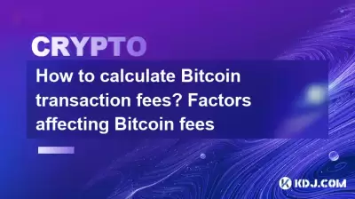 How to calculate Bitcoin transaction fees? Factors affecting Bitcoin fees How to calculate Bitcoin transaction fees? Factors affecting Bitcoin fees