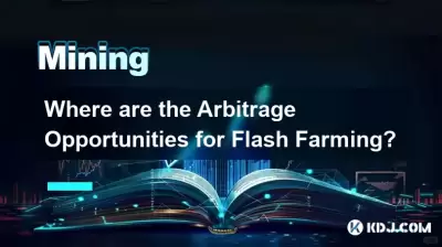 Where are the Arbitrage Opportunities for Flash Farming? Where are the Arbitrage Opportunities for Flash Farming?