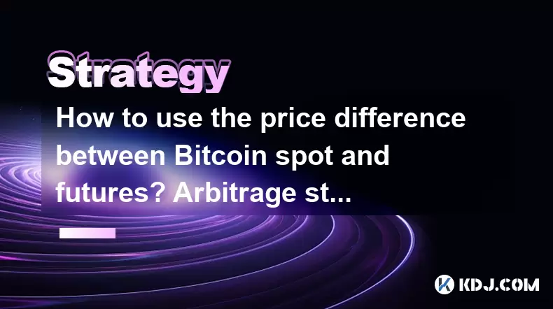 How to use the price difference between Bitcoin spot and futures? Arbitrage strategy How to use the price difference between Bitcoin spot and futures? Arbitrage strategy