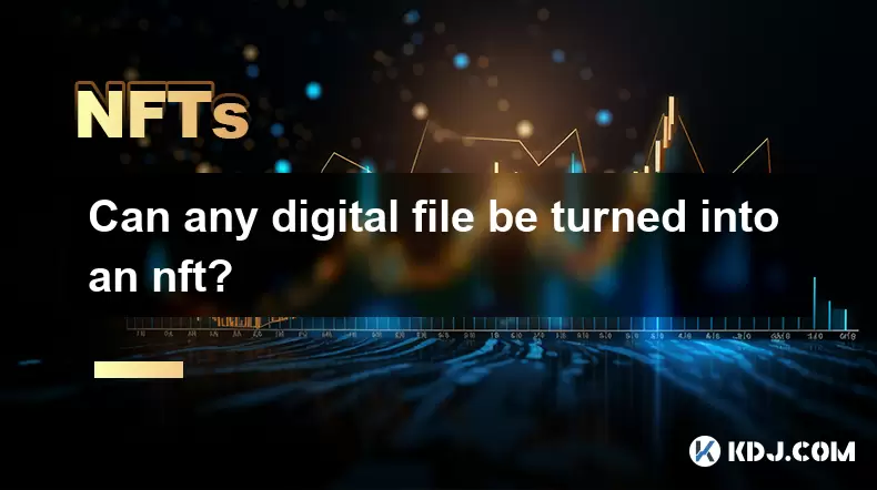 Kann eine digitale Datei in ein NFT verwandelt werden? Kann eine digitale Datei in ein NFT verwandelt werden?