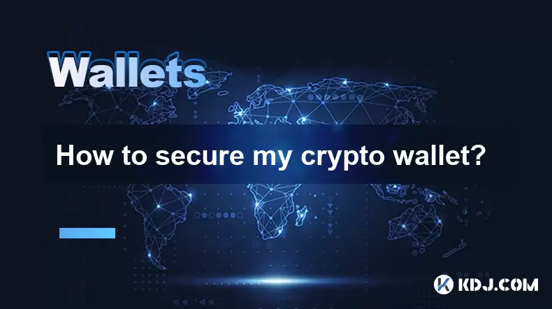Comment sécuriser mon portefeuille cryptographique? Comment sécuriser mon portefeuille cryptographique?