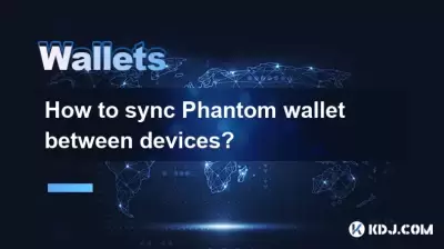 How to sync Phantom wallet between devices? How to sync Phantom wallet between devices?