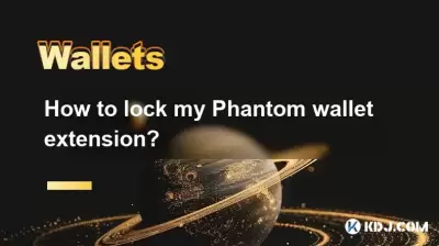 Wie sperle ich meine Phantom -Brieftaschenverlängerung ein? Wie sperle ich meine Phantom -Brieftaschenverlängerung ein?