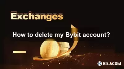 私のbybitアカウントを削除する方法は? 私のbybitアカウントを削除する方法は?