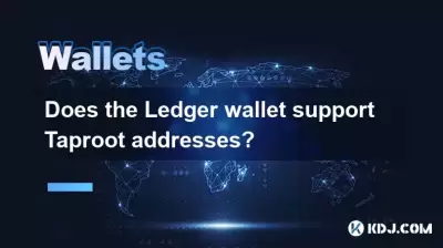 Does the Ledger wallet support Taproot addresses? Does the Ledger wallet support Taproot addresses?