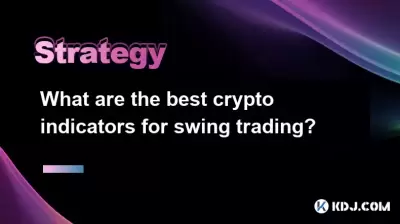 What are the best crypto indicators for swing trading? What are the best crypto indicators for swing trading?