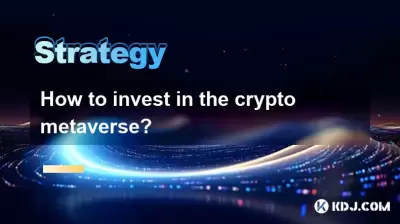 How to invest in the crypto metaverse? How to invest in the crypto metaverse?