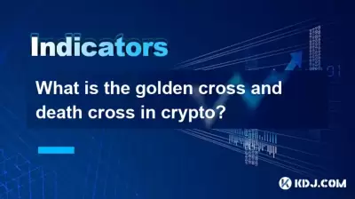 What is the golden cross and death cross in crypto? What is the golden cross and death cross in crypto?