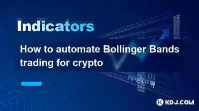 How to automate Bollinger Bands trading for crypto How to automate Bollinger Bands trading for crypto