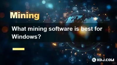 What mining software is best for Windows? What mining software is best for Windows?