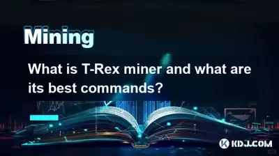 Was ist T-Rex Miner und was sind ihre besten Befehle? Was ist T-Rex Miner und was sind ihre besten Befehle?