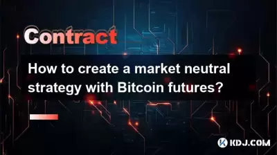 How to create a market neutral strategy with Bitcoin futures? How to create a market neutral strategy with Bitcoin futures?