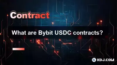 What are Bybit USDC contracts? What are Bybit USDC contracts?