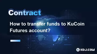 How to transfer funds to KuCoin Futures account? How to transfer funds to KuCoin Futures account?