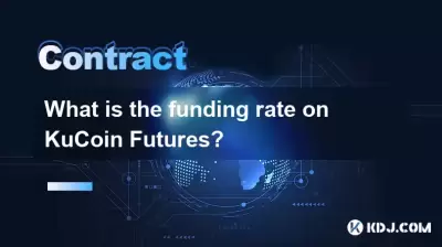 Was ist die Finanzierungsrate für Kucoin -Futures? Was ist die Finanzierungsrate für Kucoin -Futures?
