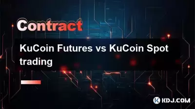 KuCoin Futures vs KuCoin Spot trading KuCoin Futures vs KuCoin Spot trading