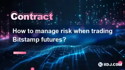 How to manage risk when trading Bitstamp futures? How to manage risk when trading Bitstamp futures?