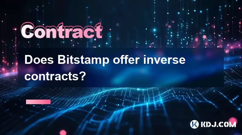 Bitstamp propose-t-il des contrats inverses? Bitstamp propose-t-il des contrats inverses?
