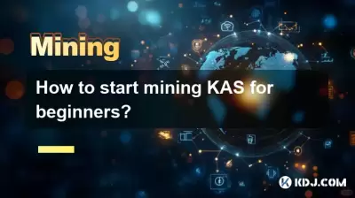 How to start mining KAS for beginners? How to start mining KAS for beginners?