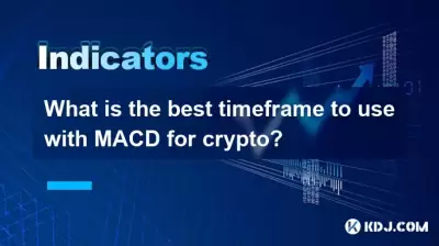 What is the best timeframe to use with MACD for crypto? What is the best timeframe to use with MACD for crypto?