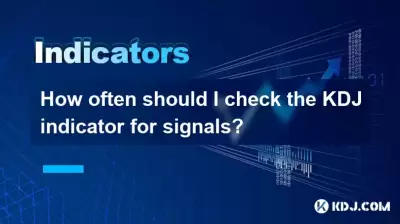 How often should I check the KDJ indicator for signals? How often should I check the KDJ indicator for signals?