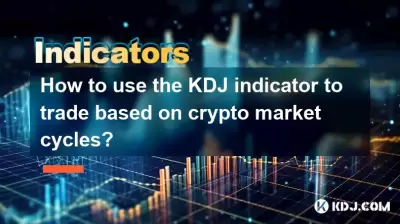 How to use the KDJ indicator to trade based on crypto market cycles? How to use the KDJ indicator to trade based on crypto market cycles?