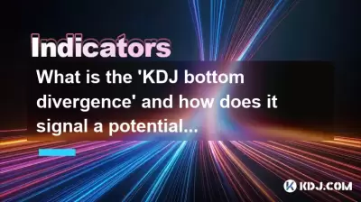What is the 'KDJ bottom divergence' and how does it signal a potential rally? What is the 'KDJ bottom divergence' and how does it signal a potential rally?