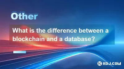 What is the difference between a blockchain and a database? What is the difference between a blockchain and a database?