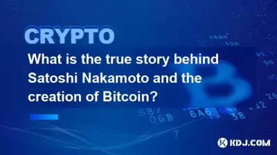 What is the true story behind Satoshi Nakamoto and the creation of Bitcoin? What is the true story behind Satoshi Nakamoto and the creation of Bitcoin?