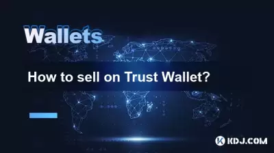 How to sell on Trust Wallet? How to sell on Trust Wallet?
