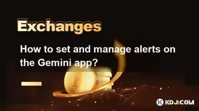 How to set and manage alerts on the Gemini app? How to set and manage alerts on the Gemini app?
