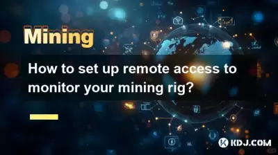 So richten Sie den Remote -Zugriff auf, um Ihr Bergbau -Rig zu überwachen? So richten Sie den Remote -Zugriff auf, um Ihr Bergbau -Rig zu überwachen?