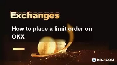 How to place a limit order on OKX How to place a limit order on OKX