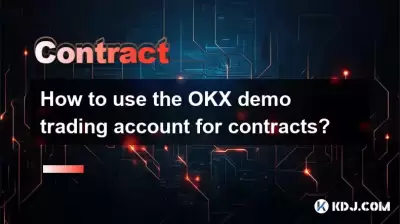 How to use the OKX demo trading account for contracts? How to use the OKX demo trading account for contracts?