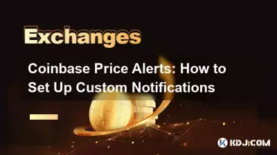 Coinbase Price Alerts: How to Set Up Custom Notifications Coinbase Price Alerts: How to Set Up Custom Notifications