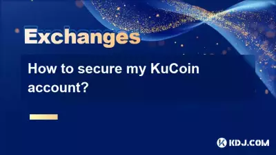 내 Kucoin 계정을 확보하는 방법은 무엇입니까? 내 Kucoin 계정을 확보하는 방법은 무엇입니까?