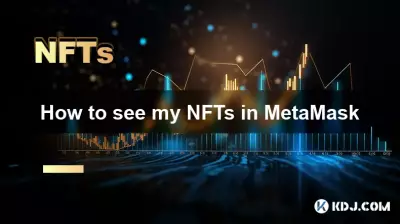 How to see my NFTs in MetaMask How to see my NFTs in MetaMask