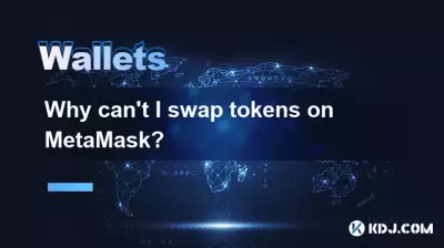 Why can't I swap tokens on MetaMask? Why can't I swap tokens on MetaMask?