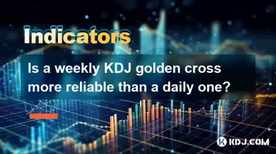 Ist ein wöchentliches kdj goldenes Kreuz zuverlässiger als ein täglicher? Ist ein wöchentliches kdj goldenes Kreuz zuverlässiger als ein täglicher?