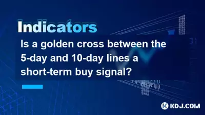 Is a golden cross between the 5-day and 10-day lines a short-term buy signal? Is a golden cross between the 5-day and 10-day lines a short-term buy signal?